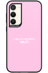 Only Milf Pink - Samsung Galaxy S23 Plus