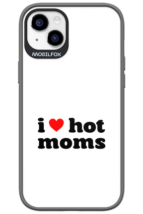 I love hot moms W - Apple iPhone 14 Plus