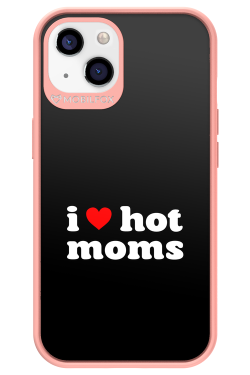 I love hot moms - Apple iPhone 13