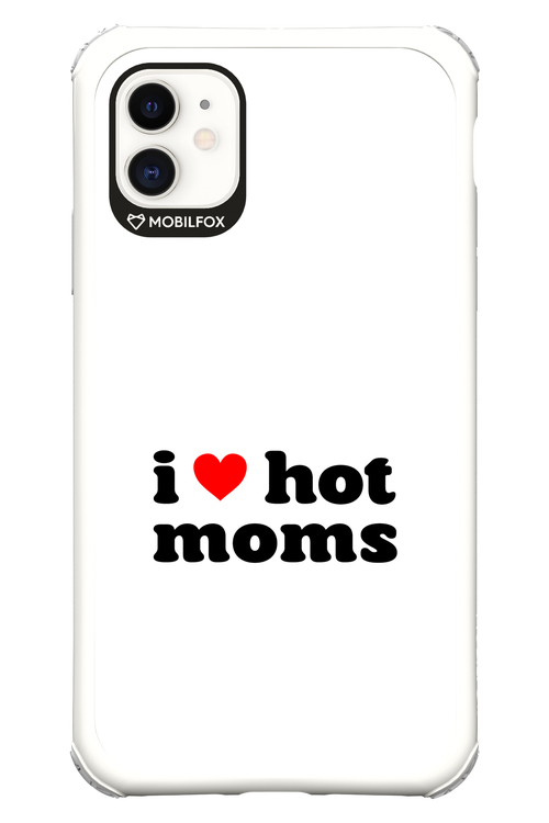 I love hot moms W 2.0 - Apple iPhone 11