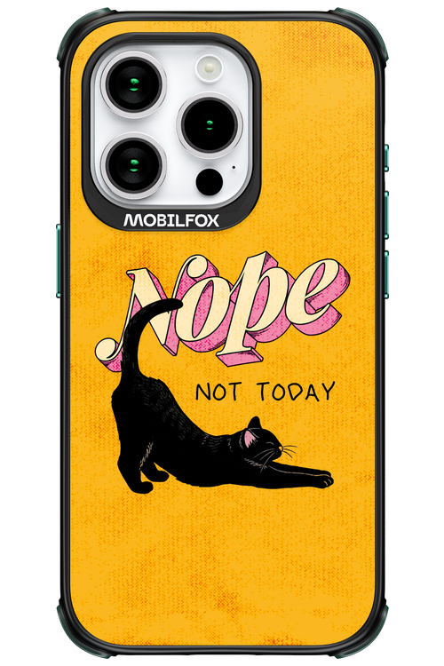 Nope, Not Today 2.0 - Apple iPhone 15 Pro