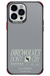 Direwolves Don’t Cry - Apple iPhone 13 Pro Max