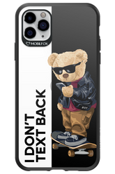 I Don’t Text Back - Apple iPhone 11 Pro Max