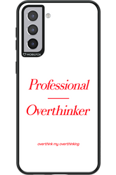 Pro Overthinker - Samsung Galaxy S21+