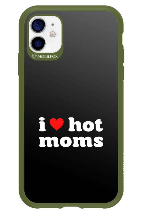 I love hot moms 2.0 - Apple iPhone 11