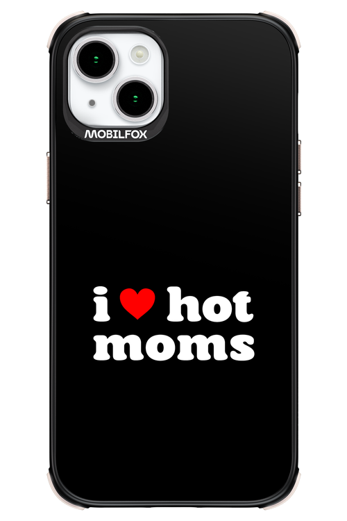 I love hot moms - Apple iPhone 15 Plus