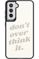 No OverThink - Samsung Galaxy S21 FE