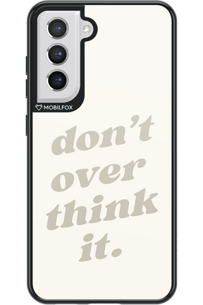 No OverThink - Samsung Galaxy S21 FE