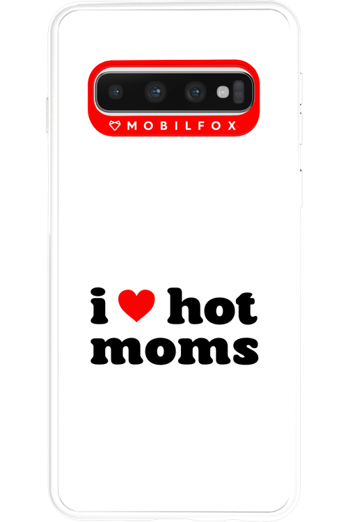 I love hot moms W - Samsung Galaxy S10