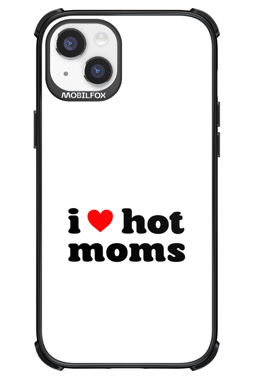 I love hot moms W 2.0 - Apple iPhone 14 Plus