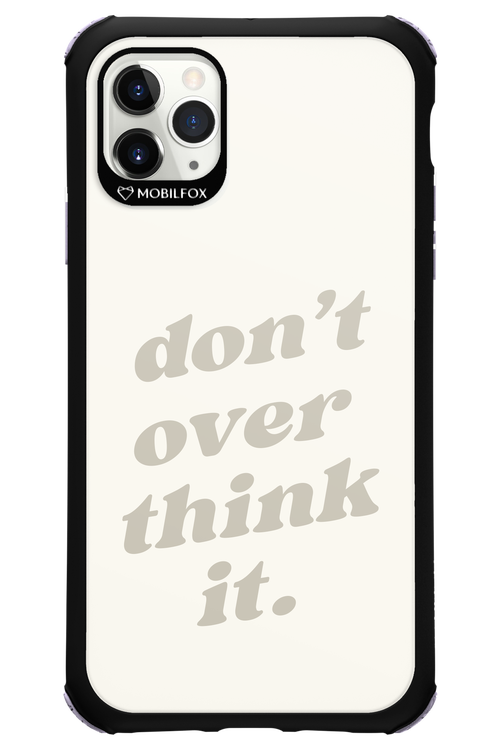 No OverThink - Apple iPhone 11 Pro Max