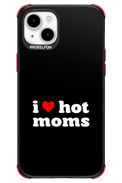 I love hot moms 2.0 - Apple iPhone 15 Plus