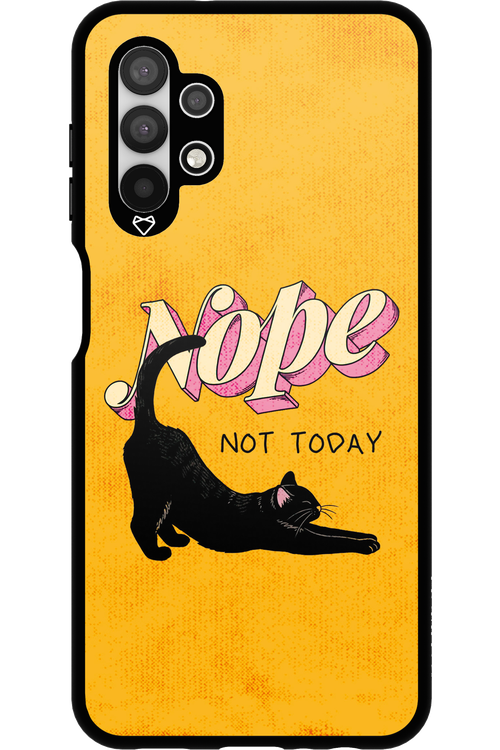 Nope, Not Today 2.0 - Samsung Galaxy A13 4G