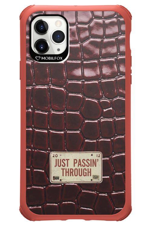Just passin through 2.0 - Apple iPhone 11 Pro Max