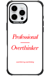 Pro Overthinker - Apple iPhone 16 Pro Max
