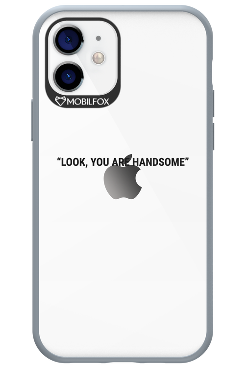 You are handsome - Apple iPhone 12