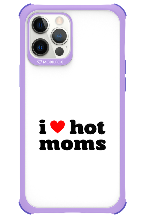 I love hot moms W 2.0 - Apple iPhone 12 Pro Max