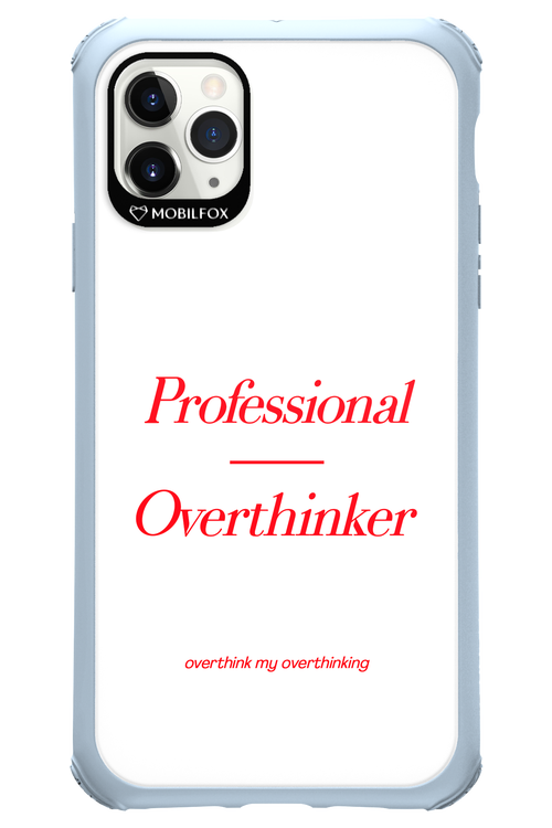 Pro Overthinker - Apple iPhone 11 Pro Max
