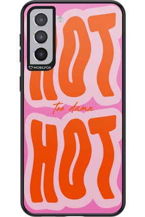 Too Damn Hot - Samsung Galaxy S21+