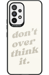No OverThink - Samsung Galaxy A53