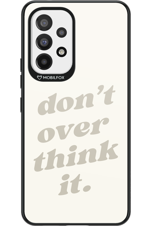 No OverThink - Samsung Galaxy A53