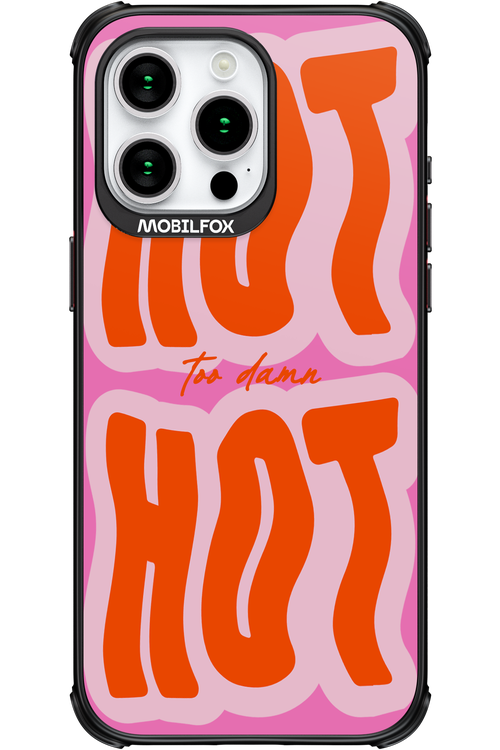 Too Damn Hot - Apple iPhone 15 Pro Max