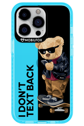 I Don’t Text Back - Apple iPhone 13 Pro