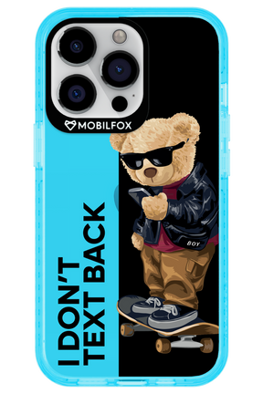 I Don’t Text Back - Apple iPhone 13 Pro