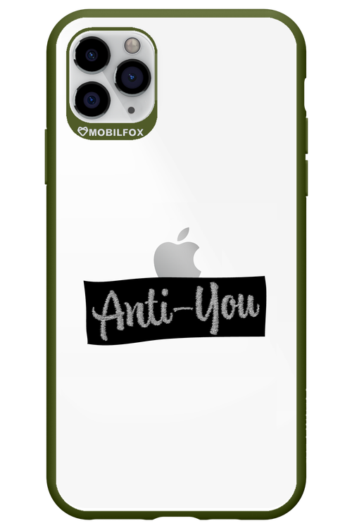 Anti - You (canceled) - Apple iPhone 11 Pro Max