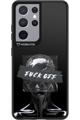 Fuck OFF - Samsung Galaxy S21 Ultra