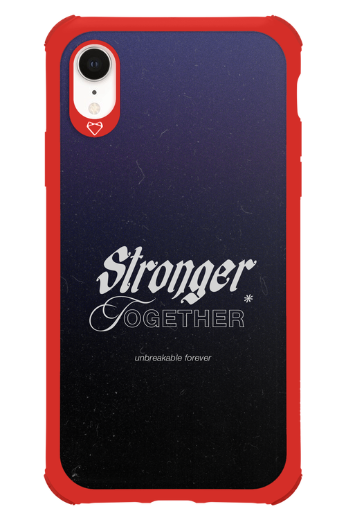 Stronger Together - Apple iPhone XR