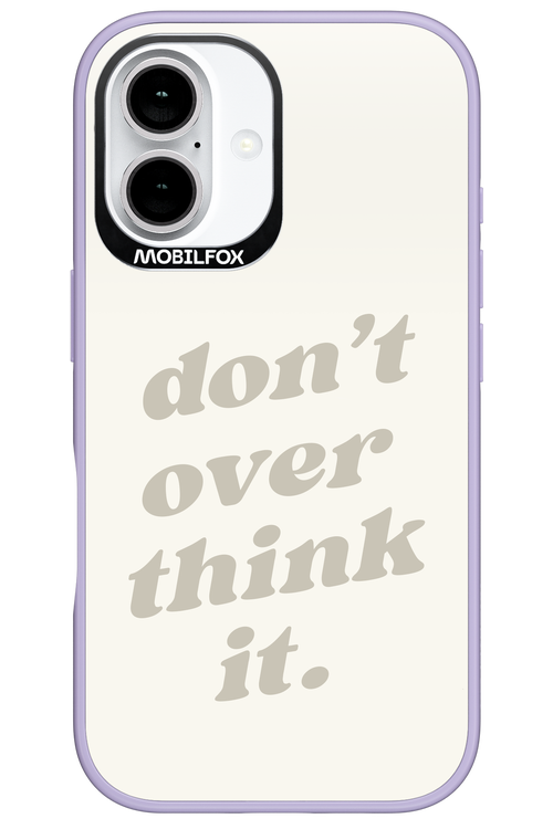 No OverThink - Apple iPhone 16
