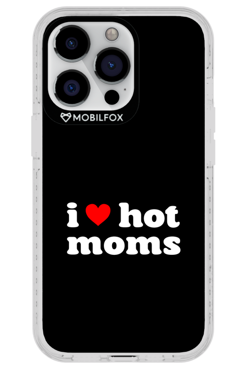 I love hot moms - Apple iPhone 13 Pro