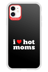 I love hot moms - Apple iPhone 11