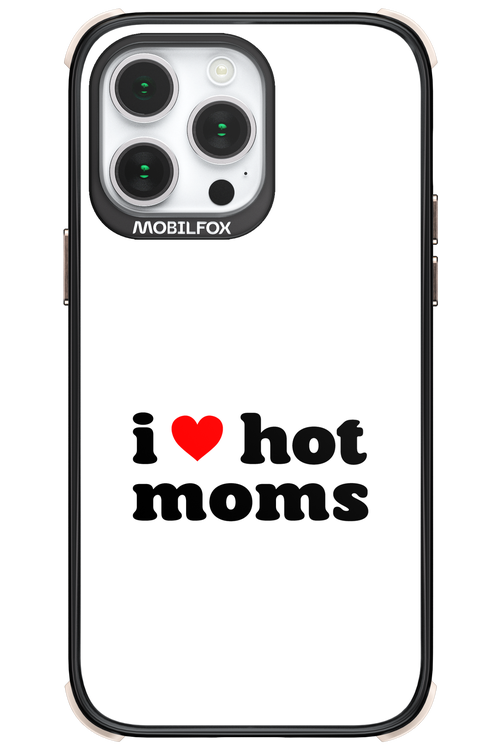 I love hot moms W - Apple iPhone 14 Pro Max