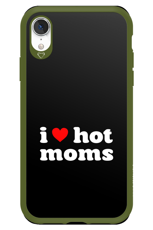 I love hot moms - Apple iPhone XR