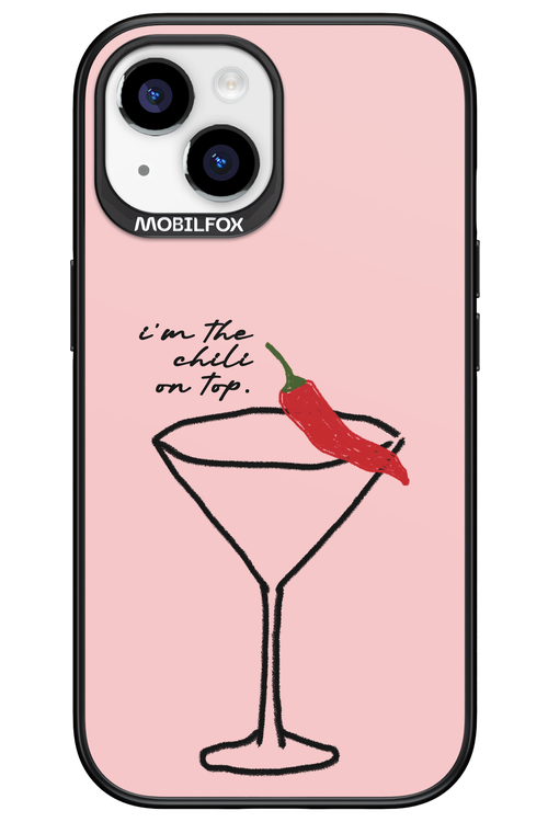 I'M THE CHILI ON TOP 2.0 - Apple iPhone 15