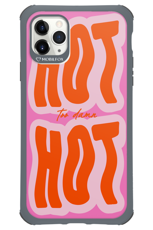Too Damn Hot - Apple iPhone 11 Pro Max