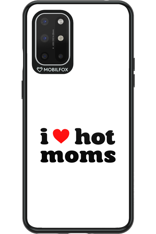 I love hot moms W 2.0 - OnePlus 8T