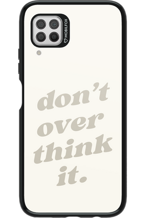 No OverThink - Huawei P40 Lite