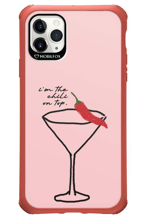 I'M THE CHILI ON TOP 2.0 - Apple iPhone 11 Pro Max
