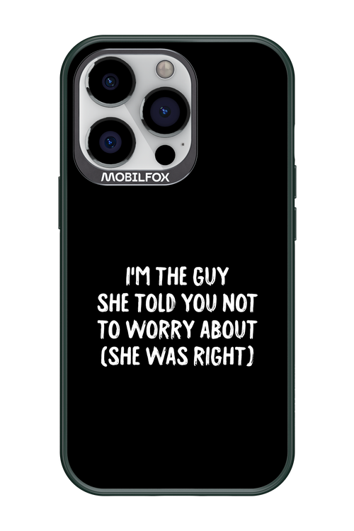 She was right 2.0 - Apple iPhone 13 Pro