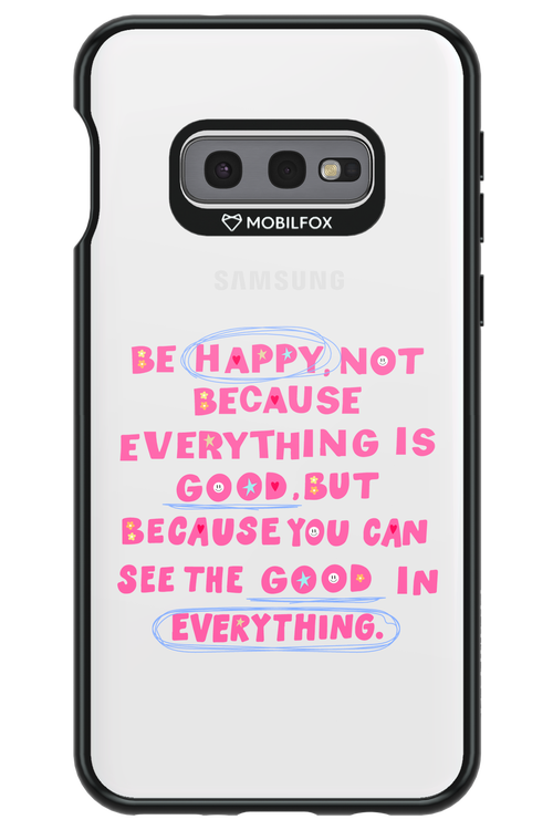 Be Happy 2.0 - Samsung Galaxy S10e