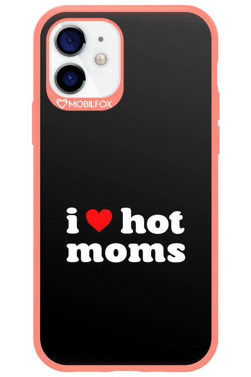 I love hot moms 2.0 - Apple iPhone 12