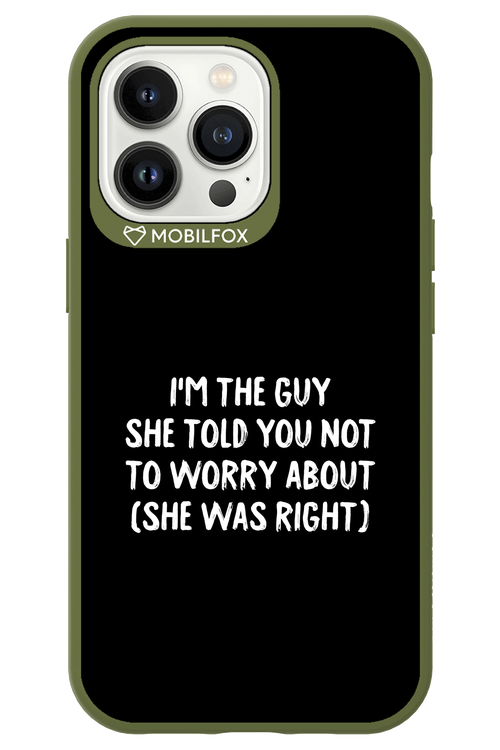 She was right 2.0 - Apple iPhone 13 Pro