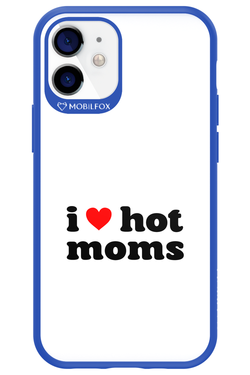 I love hot moms W 2.0 - Apple iPhone 12 Mini