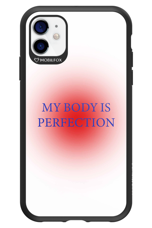 My body is perfection - Apple iPhone 11