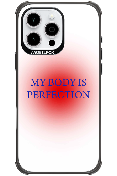 My body is perfection - Apple iPhone 16 Pro Max