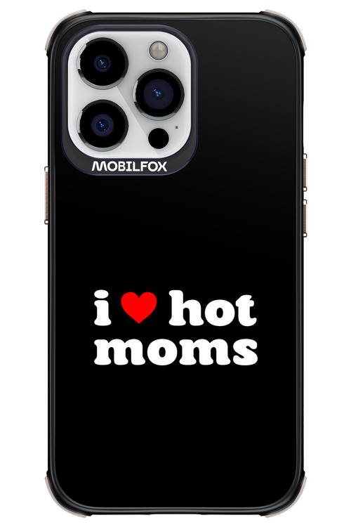 I love hot moms - Apple iPhone 13 Pro