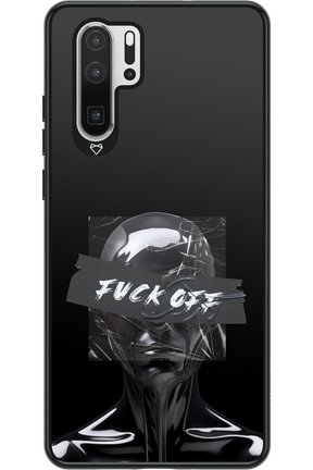 Fuck OFF - Huawei P30 Pro
